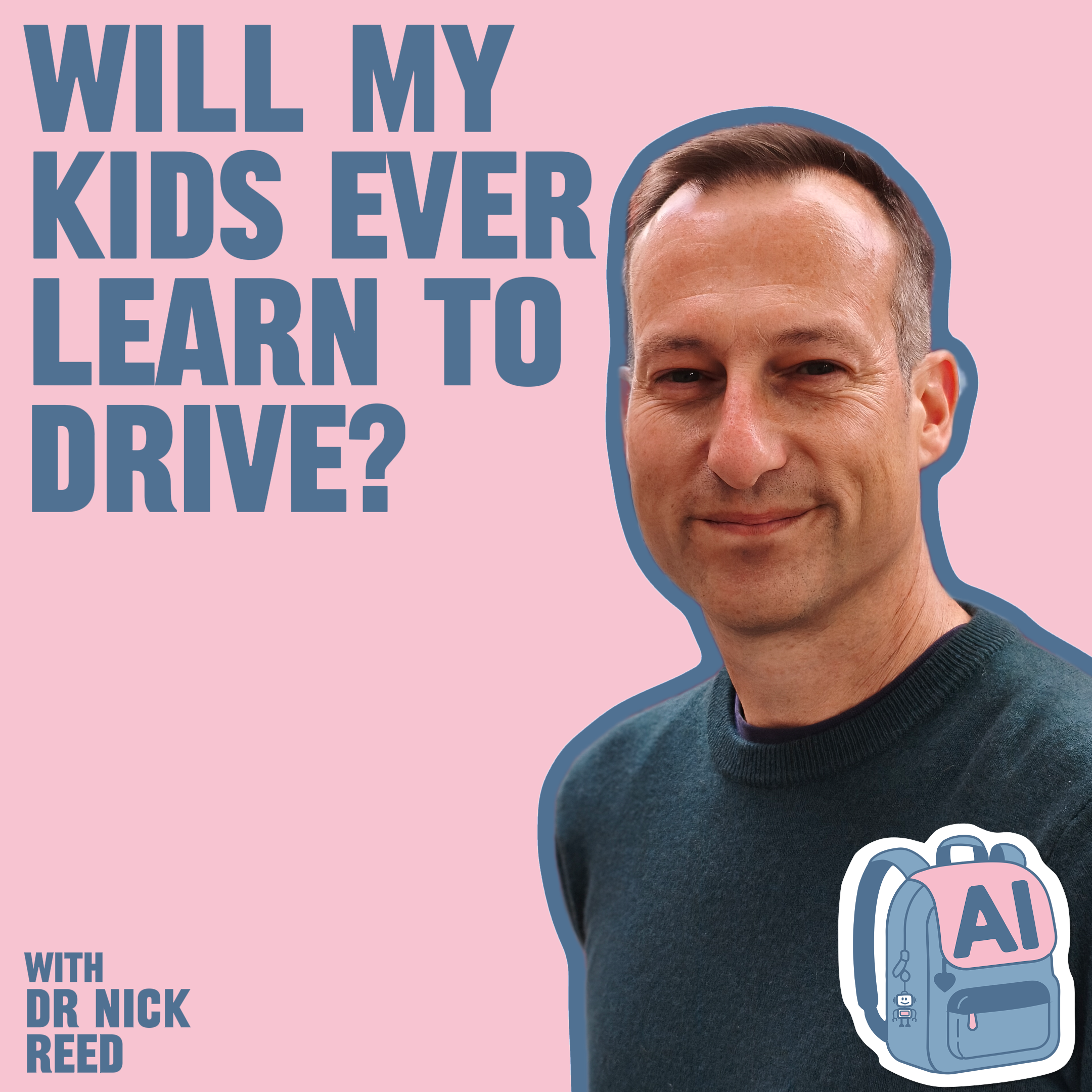 Will my kids ever learn to drive?